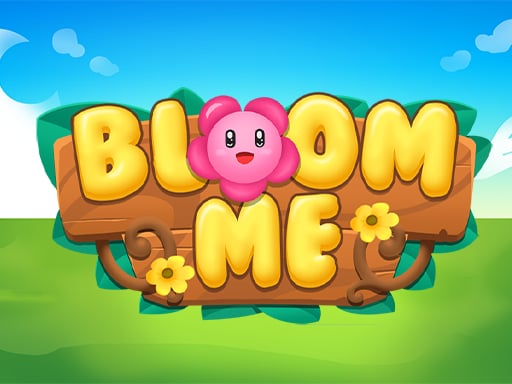 Bloom Me